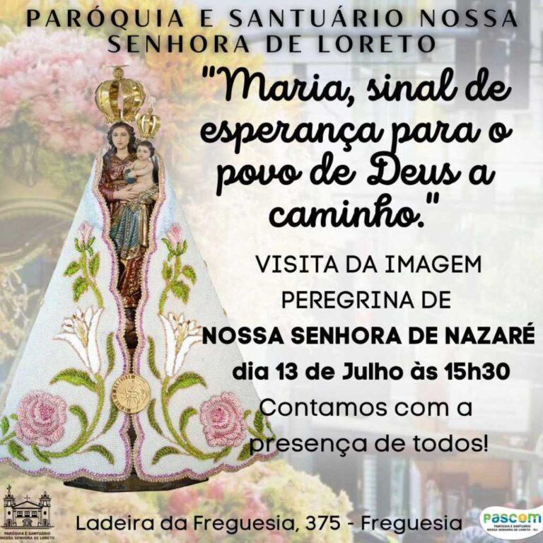 Visita Da Imagem Peregrina De Nossa Senhora De Nazaré Paróquia E